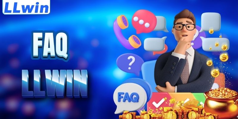 LLWIN – Trang Cá Cược SEPAK Chính Thức Của LLWIN > Link Đăng Ký Mới Nhất 2026 17 FAQ - giải đáp thắc mắc về LLWIN